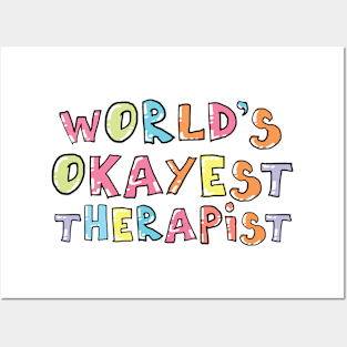 World's Okayest Therapist Gift Idea Posters and Art